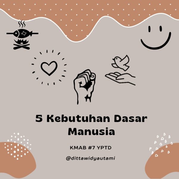 Memahami 5 Kebutuhan Dasar Manusia Yptd